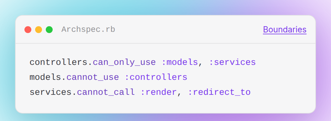 ArchSpec rules in Ruby: controllers can only use models and services, models cannot use controllers, services cannot call render or redirect_to